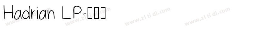 Hadrian LP字体转换